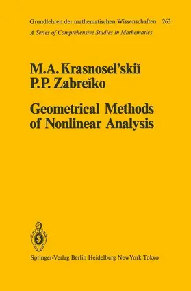 Krasnoselskii / Zabreiko |  Geometrical Methods of Nonlinear Analysis | Buch |  Sack Fachmedien