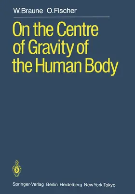 Braune / Fischer |  On the Centre of Gravity of the Human Body | Buch |  Sack Fachmedien