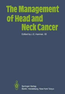 Hamner | The Management of Head and Neck Cancer | Buch | 978-3-642-69651-0 | sack.de