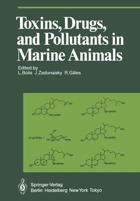 Bolis / Gilles / Zadunaisky |  Toxins, Drugs, and Pollutants in Marine Animals | Buch |  Sack Fachmedien