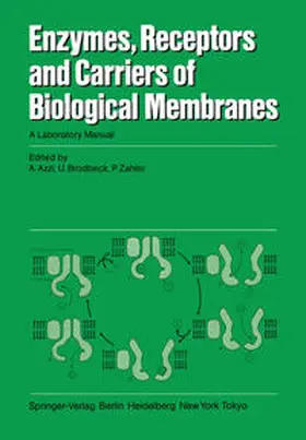 Azzi / Brodbeck / Zahler |  Enzymes, Receptors, and Carriers of Biological Membranes | eBook | Sack Fachmedien