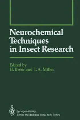 Breer / Miller |  Neurochemical Techniques in Insect Research | eBook | Sack Fachmedien