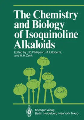 Phillipson / Roberts / Zenk |  The Chemistry and Biology of Isoquinoline Alkaloids | eBook | Sack Fachmedien