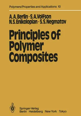 Berlin / Negmatov / Volfson |  Principles of Polymer Composites | Buch |  Sack Fachmedien