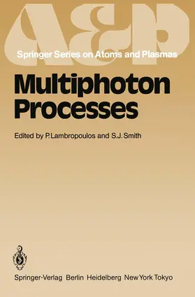 Smith / Lambropoulos |  Multiphoton Processes | Buch |  Sack Fachmedien