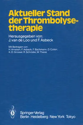 Loo / Asbeck |  Aktueller Stand der Thrombolysetherapie | eBook | Sack Fachmedien