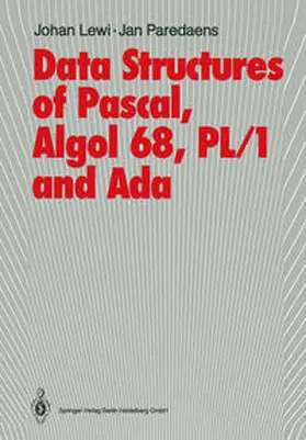 Lewi / Paredaens |  Data Structures of Pascal, Algol 68, PL/1 and Ada | eBook | Sack Fachmedien