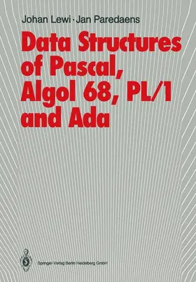 Paredaens / Lewi |  Data Structures of Pascal, Algol 68, PL/1 and Ada | Buch |  Sack Fachmedien
