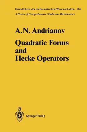 Andrianov |  Quadratic Forms and Hecke Operators | Buch |  Sack Fachmedien