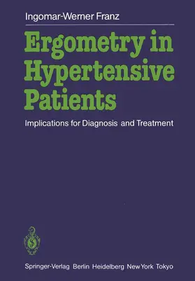 Franz |  Ergometry in Hypertensive Patients | Buch |  Sack Fachmedien