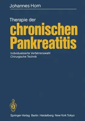 Horn |  Therapie der chronischen Pankreatitis | Buch |  Sack Fachmedien