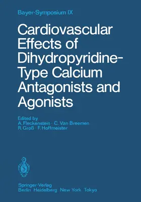 Fleckenstein / Hoffmeister / Breemen |  Cardiovascular Effects of Dihydropyridine-Type Calcium Antagonists and Agonists | Buch |  Sack Fachmedien