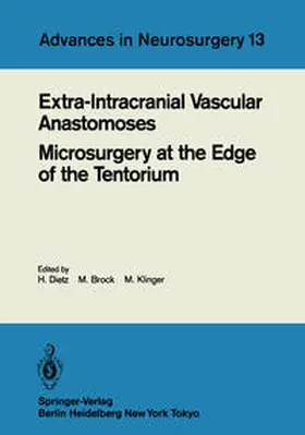 Dietz / Brock / Klinger |  Extra-Intracranial Vascular Anastomoses Microsurgery at the Edge of the Tentorium | eBook | Sack Fachmedien