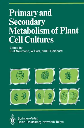 Neumann / Reinhard / Barz |  Primary and Secondary Metabolism of Plant Cell Cultures | Buch |  Sack Fachmedien