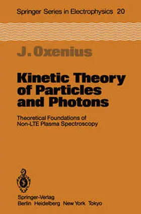Oxenius |  Kinetic Theory of Particles and Photons | eBook | Sack Fachmedien