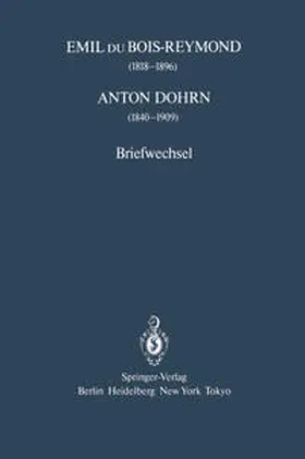 Groeben |  Emil du Bois-Reymond (1818-1896) Anton Dohrn (1840-1909) | eBook | Sack Fachmedien