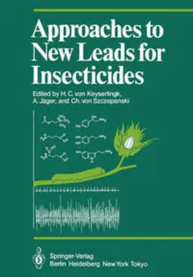 Keyserlingk / Jäger / Szczepanski |  Approaches to New Leads for Insecticides | eBook | Sack Fachmedien