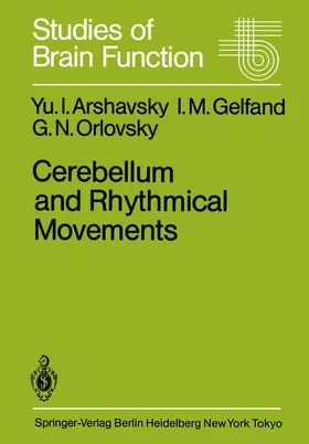 Arshavsky / Orlovsky / Gelfand |  Cerebellum and Rhythmical Movements | Buch |  Sack Fachmedien