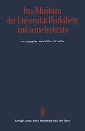 Schettler |  Das Klinikum der Universität Heidelberg und seine Institute | eBook | Sack Fachmedien