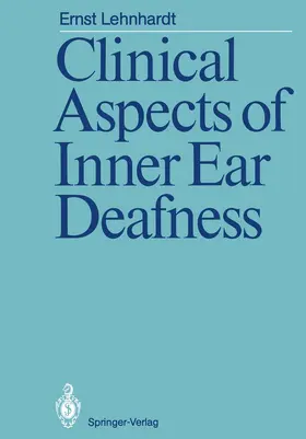 Lehnhardt |  Clinical Aspects of Inner Ear Deafness | Buch |  Sack Fachmedien