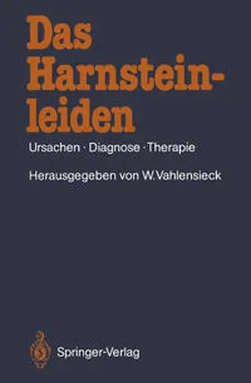 Vahlensieck |  Das Harnsteinleiden | eBook | Sack Fachmedien