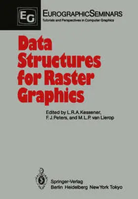 Kessener / Peters / Lierop |  Data Structures for Raster Graphics | eBook | Sack Fachmedien