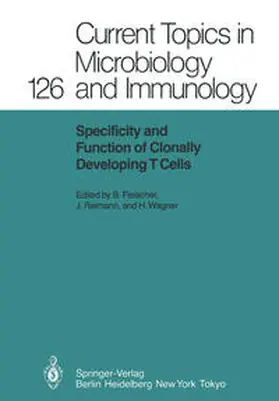 Fleischer / Reimann / Wagner |  Specificity and Function of Clonally Developing T Cells | eBook | Sack Fachmedien