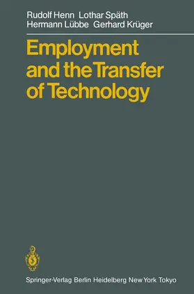 Henn / Späth / Lübbe |  Employment and the Transfer of Technology | Buch |  Sack Fachmedien