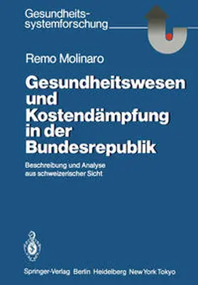 Molinaro |  Gesundheitswesen und Kostendämpfung in der Bundesrepublik | eBook | Sack Fachmedien