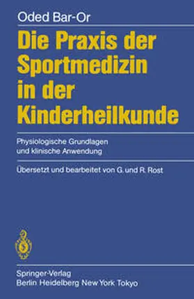 Bar-Or |  Die Praxis der Sportmedizin in der Kinderheilkunde | eBook | Sack Fachmedien