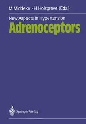 Middeke / Holzgreve |  New Aspects in Hypertension Adrenoceptors | eBook | Sack Fachmedien