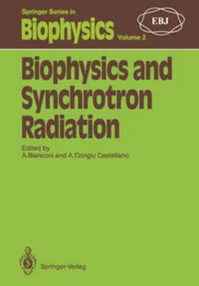 Bianconi / Congiu Castellano |  Biophysics and Synchrotron Radiation | eBook | Sack Fachmedien