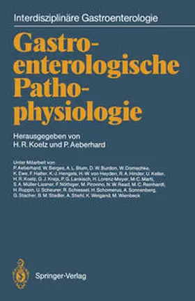 Koelz / Aeberhard |  Gastroenterologische Pathophysiologie | eBook | Sack Fachmedien