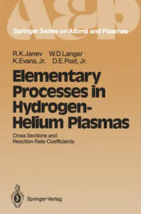 Janev / Post / Langer |  Elementary Processes in Hydrogen-Helium Plasmas | Buch |  Sack Fachmedien