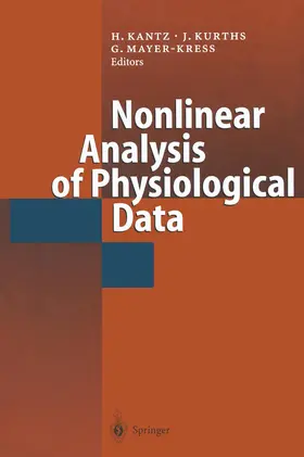 Kantz / Kurths / Mayer-Kress |  Nonlinear Analysis of Physiological Data | Buch |  Sack Fachmedien