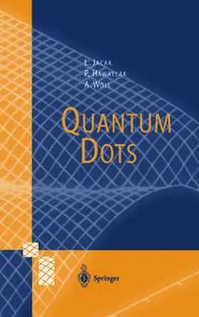 Jacak / Hawrylak / Wojs |  Quantum Dots | eBook | Sack Fachmedien