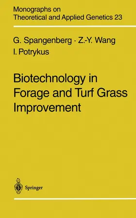 Spangenberg / Wang / Potrykus |  Biotechnology in Forage and Turf Grass Improvement | Buch |  Sack Fachmedien