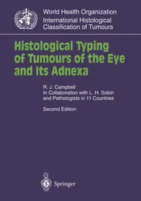 Campbell |  Histological Typing of Tumours of the Eye and Its Adnexa | eBook | Sack Fachmedien