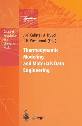 Caliste / Westbrook / Truyol |  Thermodynamic Modeling and Materials Data Engineering | Buch |  Sack Fachmedien