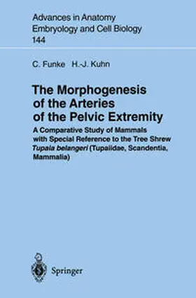 Funke / Kuhn |  The Morphogenesis of the Arteries of the Pelvic Extremity | eBook | Sack Fachmedien