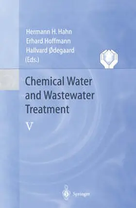 Hahn / Hoffmann / Odegaard |  Chemical Water and Wastewater Treatment V | eBook | Sack Fachmedien