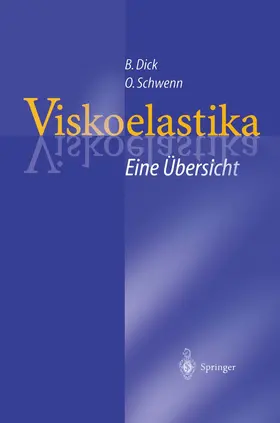 Schwenn / Dick |  Viskoelastika - Eine Übersicht | Buch |  Sack Fachmedien
