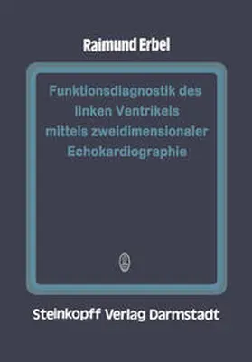Erbel |  Funktionsdiagnostik des linken Ventrikels mittels zweidimensionaler Echokardiographie | eBook | Sack Fachmedien