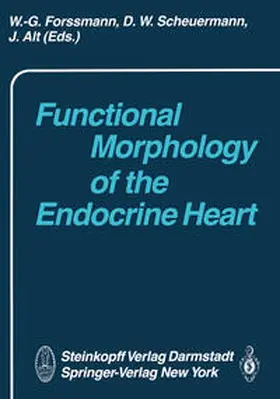 Forssmann / Scheuermann / Alt |  Functional Morphology of the Endocrine Heart | eBook | Sack Fachmedien