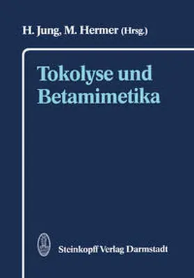 Jung / Hermer |  Tokolyse und Betamimetika | eBook | Sack Fachmedien