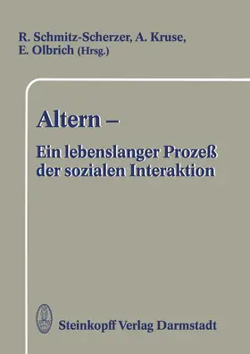 Schmitz-Scherzer / Olbrich / Kruse |  Altern - Ein lebenslanger Prozeß der sozialen Interaktion | Buch |  Sack Fachmedien