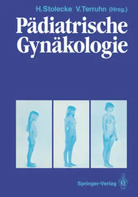 Stolecke / Terruhn |  Pädiatrische Gynäkologie | eBook | Sack Fachmedien