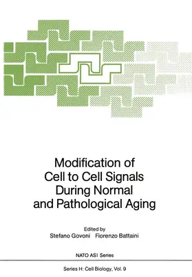Govoni / Battaini |  Modification of Cell to Cell Signals During Normal and Pathological Aging | Buch |  Sack Fachmedien