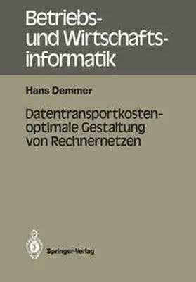 Demmer |  Datentransportkostenoptimale Gestaltung von Rechnernetzen | eBook | Sack Fachmedien