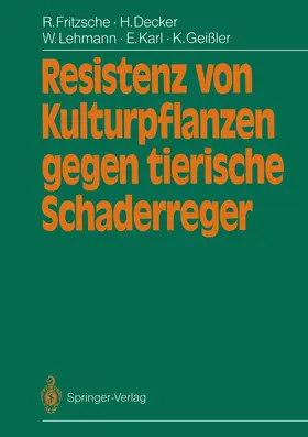 Fritzsche / Decker / Lehmann |  Resistenz von Kulturpflanzen gegen tierische Schaderreger | Buch |  Sack Fachmedien